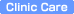 Clinic Care