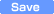 Save